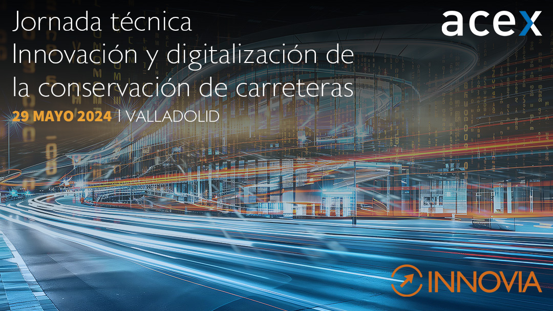 JORNADA TÉCNICA INNOVACIÓN Y DIGITALIZACIÓN DE CARRETERAS
